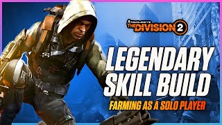 Farming For Legendary Loot The Division 2 Legendary SoloGroup PVE Skill Build  Division 2 Builds [upl. by Creight]