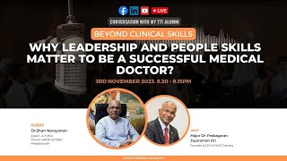 Beyond Clinical Skills  Why Leadership And People Skills Matter To Be Successful Medical Doctor [upl. by Freda]