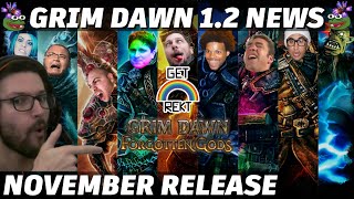 Grim Dawn Patch 12 News  November Release [upl. by Anires]