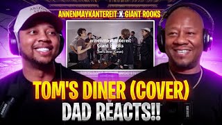 Toms Diner Cover  AnnenMayKantereit x Giant Rooks  DAD REACTS [upl. by Cheng]