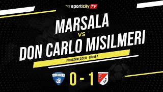 Marsala  Don Carlo Misilmeri  Eccellenza Sicilia  Highlights amp Goals [upl. by Nishi]