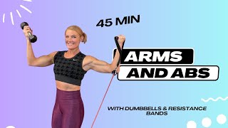 45Min Arms and Abs Workout  Feel Strong and Confident with Weights and Resistance Bands [upl. by Boynton104]