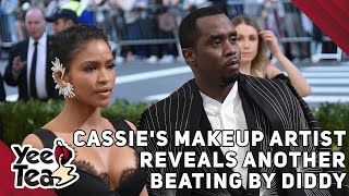 Cassies Makeup Artist Reveals She Witnessed Another Beating By Diddy  More [upl. by Sabu]