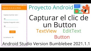 Capturar el clic de un Button En Android Studio💻  Proyecto de Suma ➕ de Dos Numeros 🆕 [upl. by Newra]