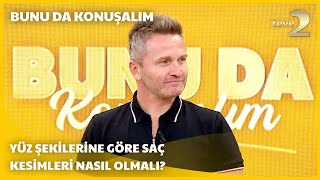 teve2de Bunu da Konuşalım  Hangi Yüz Tipine Hangi Saç Modeli Uygundur [upl. by Nageam]