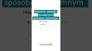 Dzielenie ułamków dziesiętnych sposobem pisemnym matematyka matma ułamki maths dc fyp study [upl. by Naot]