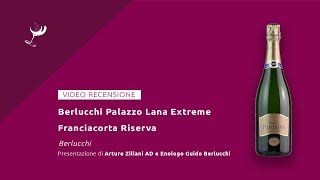 Berlucchi Palazzo Lana Extreme Franciacorta Riserva [upl. by Sanfred357]