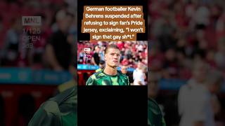 German footballer Kevin Behrens suspended after refusing to sign fan’s Pride jersey Short [upl. by Richardo630]