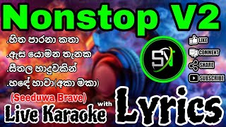 Nonstop V2  Live Karaoke  With Lyrics  Without Voice snkaraoke song [upl. by Dirgis45]