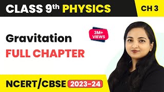 Gravitation Full Chapter Class 9  Class 9 CBSE Physics  Score 95 [upl. by Ahsirtak]