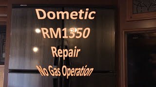 Dometic Refrigerator Repair  No Gas Operation [upl. by Joappa738]