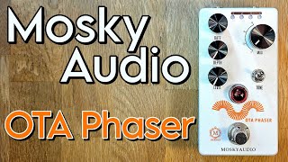 Mosky Audio OTA Phaser [upl. by Areik]