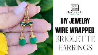 How To Wire Wrap Briolettes DIY Jewelry Making Tips Tricks amp Hacks Create Handmade Earrings [upl. by Polad]