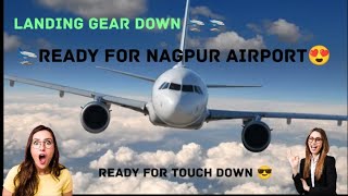 😱How Landing Gear Down🛬  For Nagpur Airport  Touch Down 😎  Full Landing Process Watch till End🛬 [upl. by Brittnee]