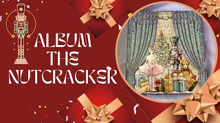 🎁Présentation matériel🎁 Album The Nutcracker stamperia boutique scraperie Scrapgogouette [upl. by Tima997]