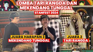 Juara 2 Tari Rangda dan Juara Harapan 3 Mekendang Tungggal  STANFEST 2024 [upl. by Zebaj]