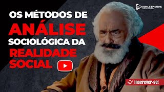 Os métodos de análise Sociológica [upl. by Tram]