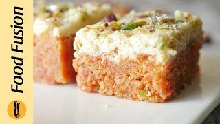 Gajar Ki Barfi Recipe By Food Fusion [upl. by Yrallam]