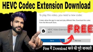 HEVC Codec Extension Download Free How To Install HEVC Codec on Windows Free HEVC Codec Extension [upl. by Mcclure]