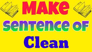 clean sentence english  make sentence of clean  clean ka make sentence  clean ka sentence [upl. by Reynolds]