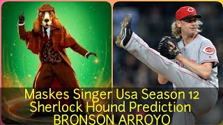 Masked Singer Usa Season 12  Sherlock Hound Prediction  Bronson Arroyo [upl. by Nitram440]