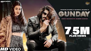 Gunday Full Song  Masoom Sharma Manisha Sharma Sweta Chauhan New Haryanvi Songs Haryanavi 2022 [upl. by Krefetz171]