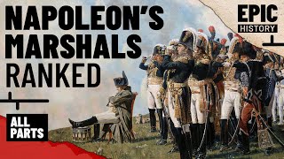 Napoleons Marshals Ranked All Parts [upl. by Kristofor]