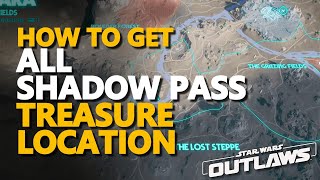 All Shadow Pass Treasures Star Wars Outlaws [upl. by Mohsen]