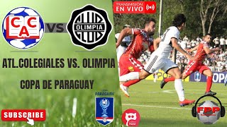 ATL COLEGIALES vs OLIMPIA EN VIVO ⚽ COPA DE PARAGUAY  TERCERA RONDA [upl. by Aihseket]