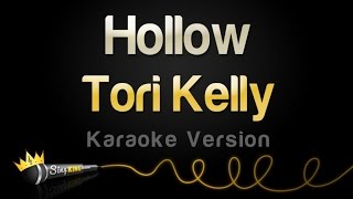 Tori Kelly  Hollow Karaoke Version [upl. by Ainitsirk]