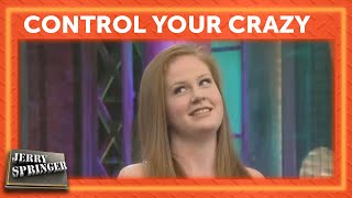 Control Your Crazy  Jerry Springer [upl. by Norramic]