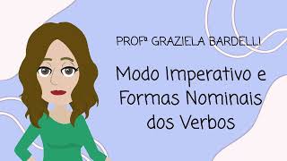 MODO IMPERATIVO E FORMAS NOMINAIS DOS VERBOS INFINITIVO PARTICÃPIO GERÃšNDIO [upl. by Notliw245]