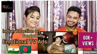 Indian Reaction on Bangladeshi emotional TV Ads [upl. by Neehcas695]