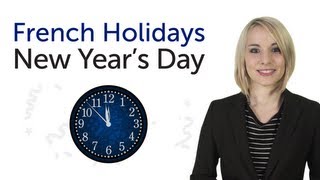 Learn French Holidays  New Years Day  Nouvel An [upl. by Yi]