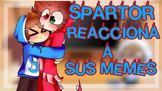 💙✨·Spartor reacciona a sus memes·❤✨Mile SaN🍥 1 [upl. by Yonah]