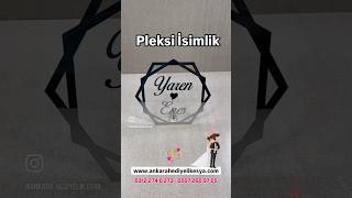 Pleksi İsimlik keşfet hediye hediyelik isimlik pleksiisimlik sözisimliği nişanisimliği [upl. by Abshier]