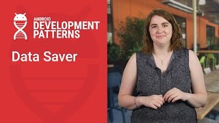 Data Saver Android Development Patterns S3 Ep 6 [upl. by Aicilra]