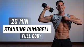 20 Min FULL BODY DUMBBELL Workout  ALL STANDING  Strength Training At Home [upl. by Eta554]