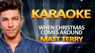 Matt Terry  When Christmas Comes Around KARAOKE [upl. by Yahsat]