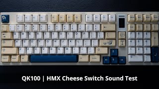 QK100  HMX Cheese Switch Sound Test [upl. by Lyssa]