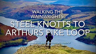 Walking The Wainwrights Steel Knotts to Arthurs Pike Loop Walk [upl. by Nnaj]