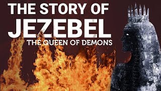 The Complete Story of Jezebel [upl. by Seuqram]