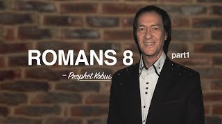 Prophet Kobus  Romans 8 part1 [upl. by Padegs]