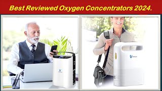 ✅Best Reviewed Oxygen Concentrators  Top 5 2024 [upl. by Marie-Ann993]