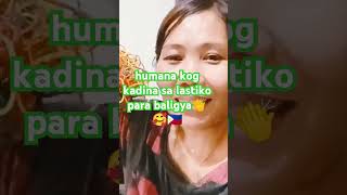 👏kadina kadina sa lastiko ok nakaayo humana🥰🇵🇭 [upl. by Ainimreh737]