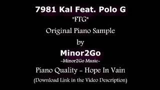 7981 Kal Feat Polo G  FTG  Original Sample by Minor2Go [upl. by Aisinut503]