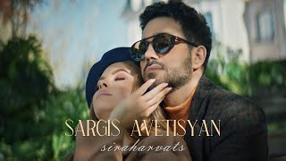 Sargis Avetisyan  Siraharvats Official Music Video [upl. by Enomrej]