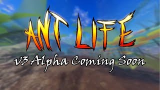 Ant Life V3 Teaser Trailer [upl. by Trev]