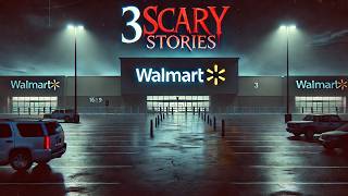 3 Scary Walmart Stories [upl. by Emawk]