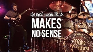 The Neal Morse Band  quotMakes No Sensequot [upl. by Nortal]